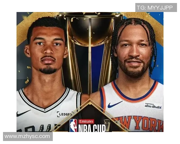 NBA杯决赛对阵：马刺vs尼克斯将诞生新王 雷霆接连冲杯赛冠军失利